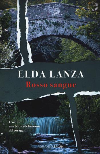Rosso sangue - Elda Lanza - Libro Salani 2019, Romanzo | Libraccio.it