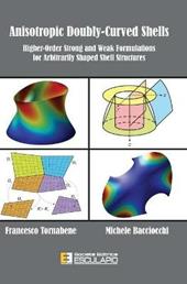 Anisotropic doubly-curved shells. Higher-order strong and weak formulations for arbitrarily shaped shell structures