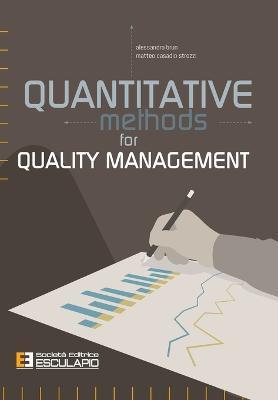 Quantitative methods for quality management - Alessandro Brun, Matteo Casadio Strozzi, Xixi Fan - Libro Esculapio 2020 | Libraccio.it