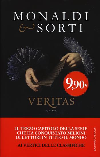 Veritas - Rita Monaldi, Francesco Sorti - Libro Baldini + Castoldi 2017, Romanzi e racconti | Libraccio.it