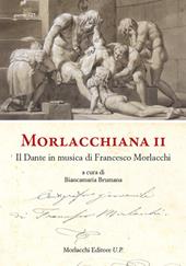 Morlacchiana II. Il Dante in musica di Francesco Morlacchi