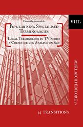 Popularising specialised terminologies. Legal terminology in TV series: a corpus-driven analysis on suits