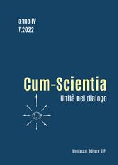 Cum-scientia. Per l'unità nel dialogo. Rivista semestrale di filosofia teoretica (2022). Vol. 7