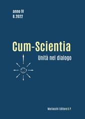 Cum-scientia. Per l'unità nel dialogo. Rivista semestrale di filosofia teoretica (2022). Vol. 8