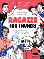   Ragazze con i numeri. Storie, passioni e sogni di 15 scienziate
