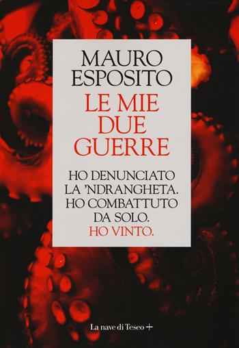 Le mie due guerre - Mauro Esposito - Libro La nave di Teseo + 2019 | Libraccio.it