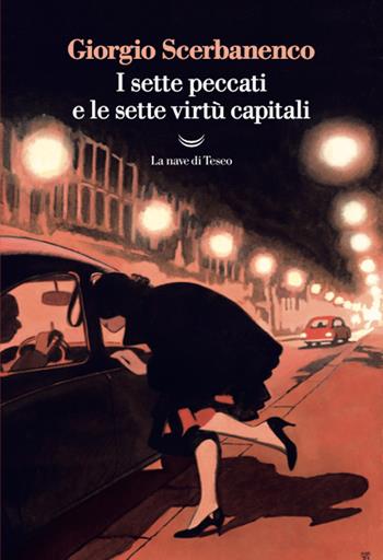 I sette peccati e le sette virtù capitali - Giorgio Scerbanenco - Libro La nave di Teseo + 2021 | Libraccio.it