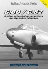 G.80/G.82. Il primo addestratore a reazione-The first italian jet trainer
