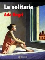   Le solitarie