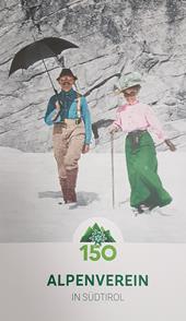 150 Jahre Alpenverein Suedtirol