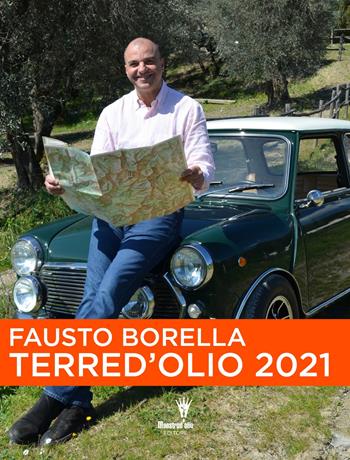 Terred'olio 2021 - Fausto Borella - Libro Maestrod'Olio 2021 | Libraccio.it