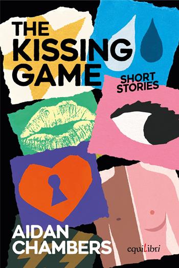 The kissing game - Aidan Chambers - Libro Equilibri Editrice 2024, Max storie selvagge | Libraccio.it
