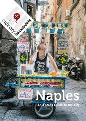 Naples: an eater’s guide to the city
