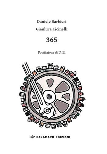 365 - Daniele Barbieri, Gianluca Cicinelli - Libro Calamaro Edizioni 2023 | Libraccio.it