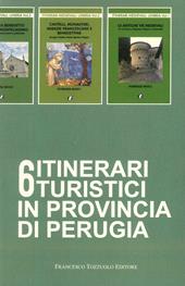 6 itinerari turistici in provincia di Perugia