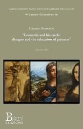 Leonardo and his circle: disegno and the education of painters