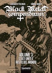 Black metal compendium. Vol. 3: Stati Uniti e resto del mondo.