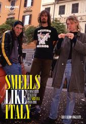 Smells like Italy. I concerti italiani dei Nirvana, 1989-1991