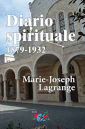 Diario spirituale. 1879-1932. Nuova ediz.