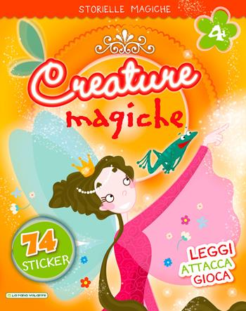 Creature magiche. Con adesivi. Ediz. illustrata  - Libro La Rana Volante 2018 | Libraccio.it