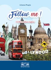 Follow me! Civiltà e cultura inglese. Con espansione online