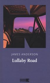 Lullaby Road. La serie del deserto. Vol. 2