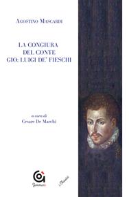 La congiura del conte Gio. Luigi de' Fieschi - Agostino Mascardi - Libro Gammarò Edizioni 2015, Diogene | Libraccio.it