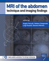 MRI of the abdomen: technique and imaging findings. Con Contenuto digitale (fornito elettronicamente)