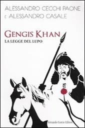 Gengis Khan. La legge del lupo