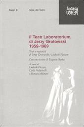 Il Teatr Laboratorium. Materiali 1959-1969