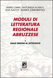 Moduli di letteratura regionale abruzzese. Vol. 1