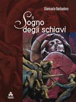   Il sogno degli schiavi