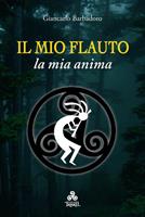   Il mio flauto. La mia anima