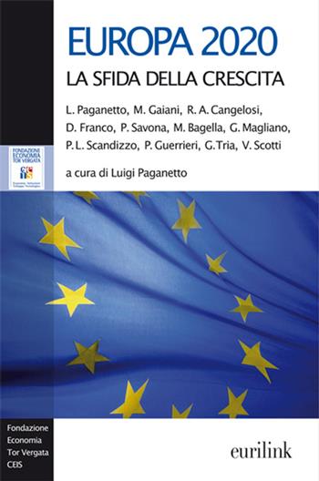 Europa 2020. La sfida della crescita  - Libro Eurilink 2010, Campus | Libraccio.it