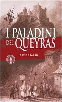 I Paladini del Queyras - Davide Rabbia - Libro Fusta 2015 | Libraccio.it