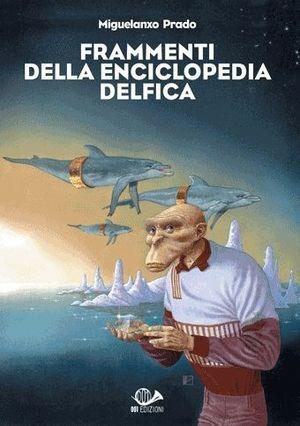 Frammenti della enciclopedia delfica - Miguelanxo Prado - Libro 001 Edizioni 2007 | Libraccio.it