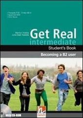 Get real intermediate. Student's book-Workbook. Con CD Audio. Con CD-ROM