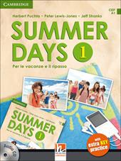 Summer days. Level 1. Per le vacanze e il ripasso. Con CD Audio. Con app