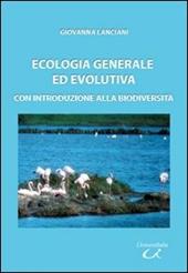 Ecologia generale ed evolutiva. Con introduzione alla biodiversità