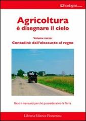 L' ecologist italiano. Agricoltura è disegnare il cielo. Vol. 9