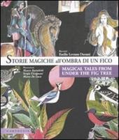 Storie magiche all'ombra di un fico-Magical tales from under the fig tree