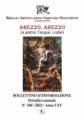 Bollettino d'informazione. Ediz. illustrata. Vol. 106: Arezzo, le pietre, l'acqua, i colori