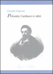 Pelosini, Carducci e altri