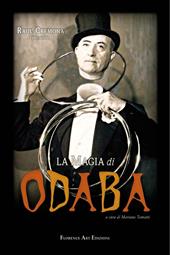 La magia di Odaba. Enciclopedia del mentalismo e divertenti giochi di prestigio