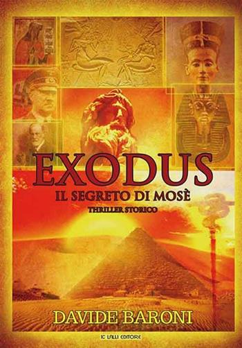 Exodus. Il segreto di Mosè - Davide Baroni - Libro Lalli 2015, Narrativa libri | Libraccio.it