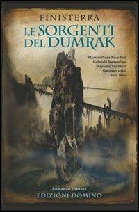 Le sorgenti del Dumrak. Finisterra - Xomegap - Libro Domino Edizioni 2011, Le rune | Libraccio.it