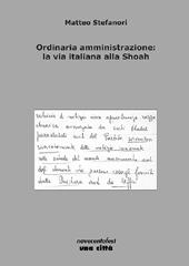 Ordinaria amministrazione: la via italiana alla Shoah