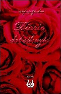 Diario dal silenzio - Stefania Zamboni - Libro NeP edizioni 2008 | Libraccio.it