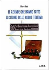 Le aziende che hanno fatto la storia della radio italiana