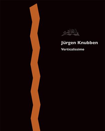 Verticalissimo. Jürgen Knubben. Ediz. illustrata - Adrienne Braun - Libro Publistampa 2016 | Libraccio.it
